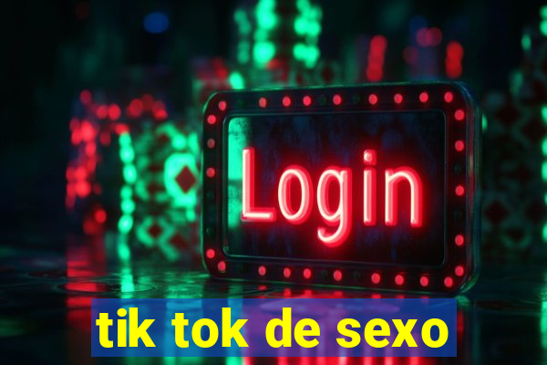 tik tok de sexo